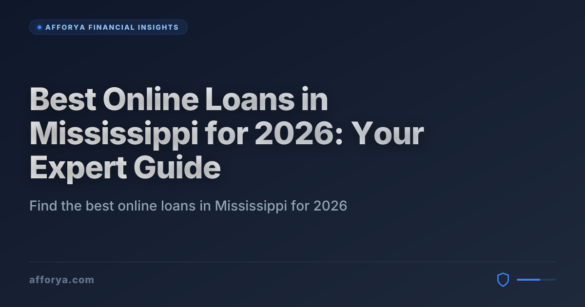Best Online Loans in Mississippi for 2026: Your Expert Guide